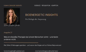 Beitragsgrafik zu Bioenergetic Insights, Ausgabe 27, mit Autorenporträt und dem Titel „Warum dieselbe Therapie bei einem Menschen wirkt – und beim anderen nicht“.